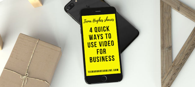 Use Video for Business -- 4 quick ways